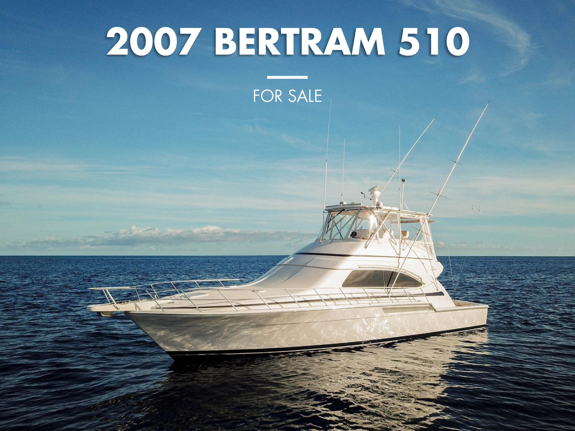 2007 BERTRAM 510