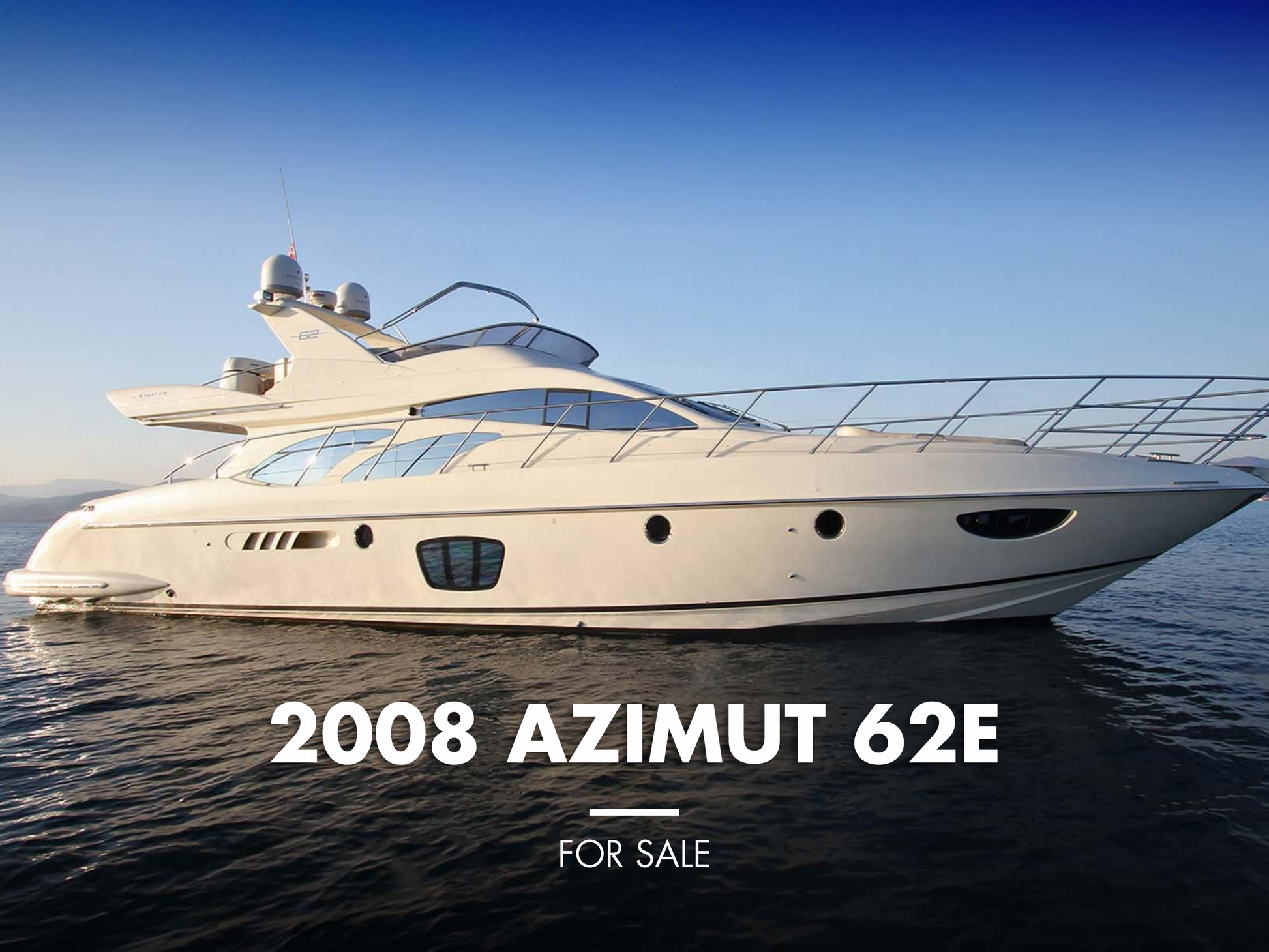 2008 AZIMUT 62E BF